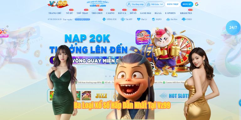 Xổ Số VZ99 Ba Loại Xổ Số Hấp Dẫn Nhất Tại Vz99