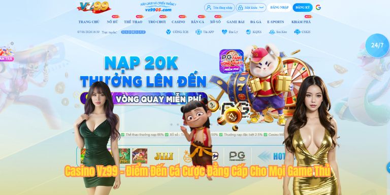 Casino VZ99 Casino Vz99 - Điểm Đến Cá Cược Đẳng Cấp Cho Mọi Game Thủ