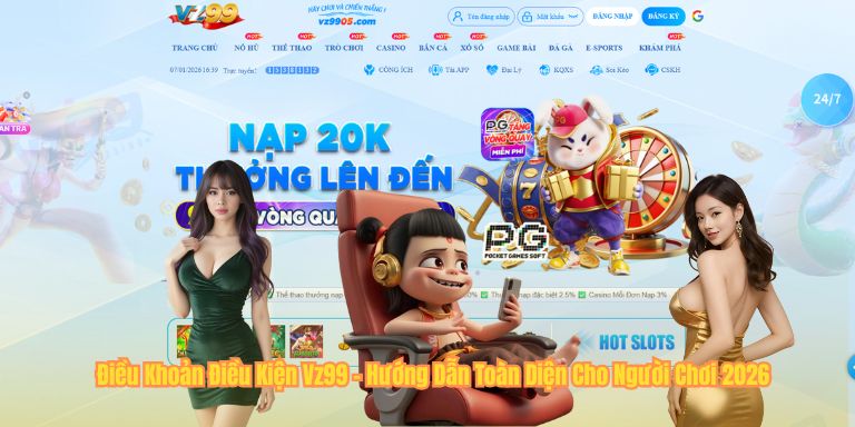 Điều Khoản Điều Kiện VZ99 Điều Khoản Điều Kiện Vz99 - Hướng Dẫn Toàn Diện Cho Người Chơi 2026