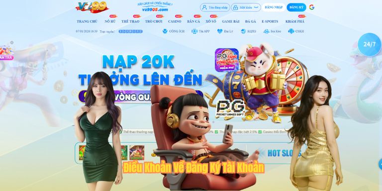 Điều Khoản Điều Kiện VZ99 Điều Khoản Về Đăng Ký Tài Khoản