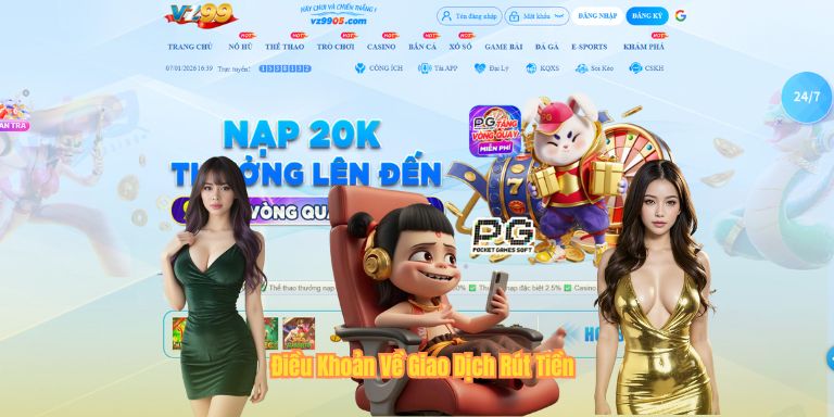 Điều Khoản Điều Kiện VZ99 Điều Khoản Về Giao Dịch Rút Tiền