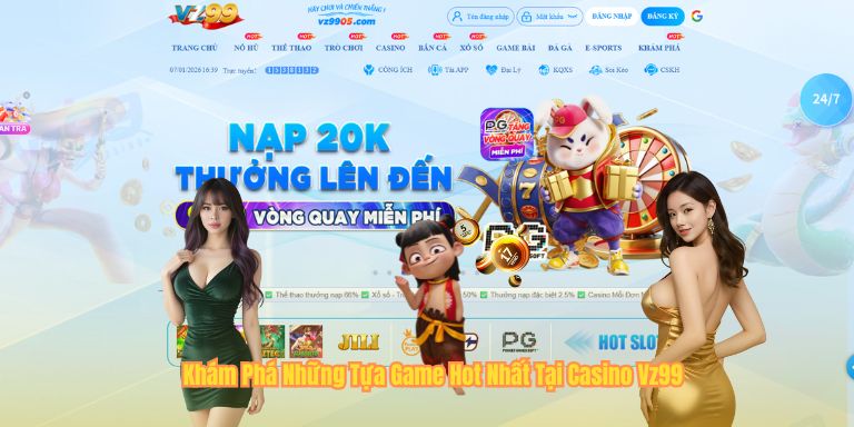 Casino VZ99 Khám Phá Những Tựa Game Hot Nhất Tại Casino Vz99